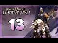 I AM THE BANNERLORD - Empire Campaign | 13 | Mount and Blade 2 Bannerlord Gameplay