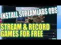 Install & Set-Up Streamlabs OBS In Windows 10 Tutorial | Stream & Record Gameplay For Free