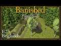 Lets Play Banished North 7 Bogland E25 First Lanthandel & Improving Smithing