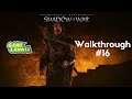 Middle-earth: Shadow of War (walkthrough #16)