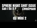 Mini 2. Sphere Night Shots. Livestream STEVIE DVD