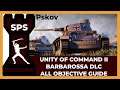 Pskov  - Barbarossa DLC Unity of Command II - All Objectives Complete -Guide