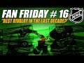 What's Been the BEST NHL Rivalry in the Last Decade? Fan Friday #16