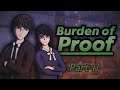 Burden of Proof [BLIND] Part 11: The Rashomon Case