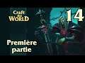 Craft The World - S3 - Ep 14 : Première partie