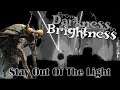 From Darkness To Brightness - Stay Out Of The Light