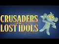 Komplette Entschleunigung | Crusaders of the Lost Idols