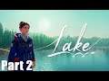 Lake - Part 2 - Let’s Play