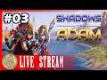 SuperDerek Streams Shadows of Adam!  #03