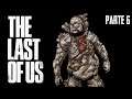 The Last of Us Remastered Parte 6 | Bitcave
