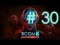 Xcom 2 WotC - TAKING OUT The WARLOCK! [Part 30]