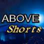 ABOVE Shorts