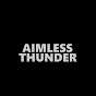 Aimless Thunder