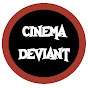 CinemaDeviant