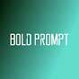 Bold Prompt