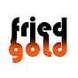 Fried Gold