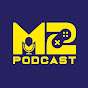 M2 Podcast