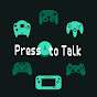 Press A to Talk