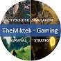 TheMiktek - Gaming