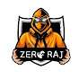 ZERO RAJ
