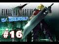 FF7 w/ Noble! #16 - A Rod Up the Ying-Yang