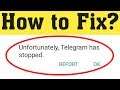 How To Fix Unfortunately Telegram Has Stopped Error In Android Mobile 2020