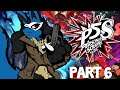 Persona 5 Strikers Playthrough Part 6