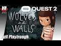 Wolves in the Walls / Oculus Quest 2 / Deutsch / Full Playtrough / Spiele / Test