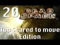 Dead Space - Too scared to Move edition Part 19/20: Search and Rescue