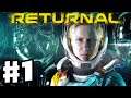 Returnal - Gameplay Walkthrough Part 1 - Break the Cycle! (PS5)