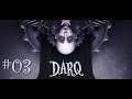 ★[DARQ]★ #03 - Let's Play | Gameplay [Full HD]