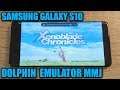 Samsung Galaxy S10 (Exynos) - Xenoblade Chronicles - Dolphin Emulator MMJ - Test