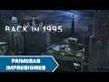 Terror Retro - Back in 1995 - Primeras Impresiones