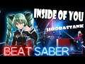 Beat Saber || Inside of you - Hoobastank || [Full Body Tracking] [Beat Sage Mapping]