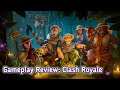 Gameplay Review: Clash Royale.