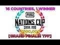 [GRAND FINALS] PUBG NATIONS CUP Seoul 2019 Matches 1-5 TPP ALL GAMES ALL ROUNDS NO BREAKS