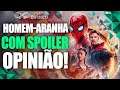 Homem-Aranha Sem Volta Pra Casa: Review e opinião COM SPOILER!