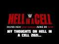 My Thoughts On Hell in a Cell 2021.. Was It Good?