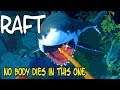 Raft - E4 - What Happens When Your Left Behind