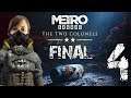 Two colonels #4 [DLC Metro Exodus] Final - Un triste adiós - Let's Play Español || loreniitta90