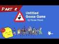 Untitled Goose Game (Switch) | Part 2 | Izzy Quest