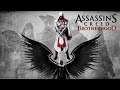 Assassin’s Creed: Brotherhood. (37 серия)