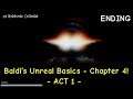 Chapter 4: Act1 (ENDING) - Baldi's Unreal Basics in Education and Learning v1.0.2