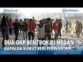 Dua OKP Bentrok di Medan, Kapolda Sumut Beri Peringatan kepada Preman