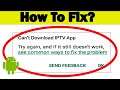 Fix Can't Download IPTV App Error On Google Play Store Problem - Fix Can't Install