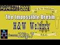 FM21: TITLE RACE HEATS UP! - H&W Welders S2 Ep7: Football Manager 2021 Let's Play