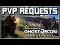 Ghost Recon Breakpoint | Community Requests for PvP
