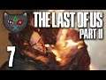 (P7) Let's Play - The Last Of Us Part II [BLIND] - I'm So Reckless...