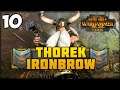 THOREK HUNTS DOWN THE BIGGEST LIZARD! Total War: Warhammer 2 - Thorek Ironbrow Vortex Campaign #10