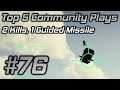 GTA Online Top 5 Community Plays #76: 2 Kills, 1 Guided Missile